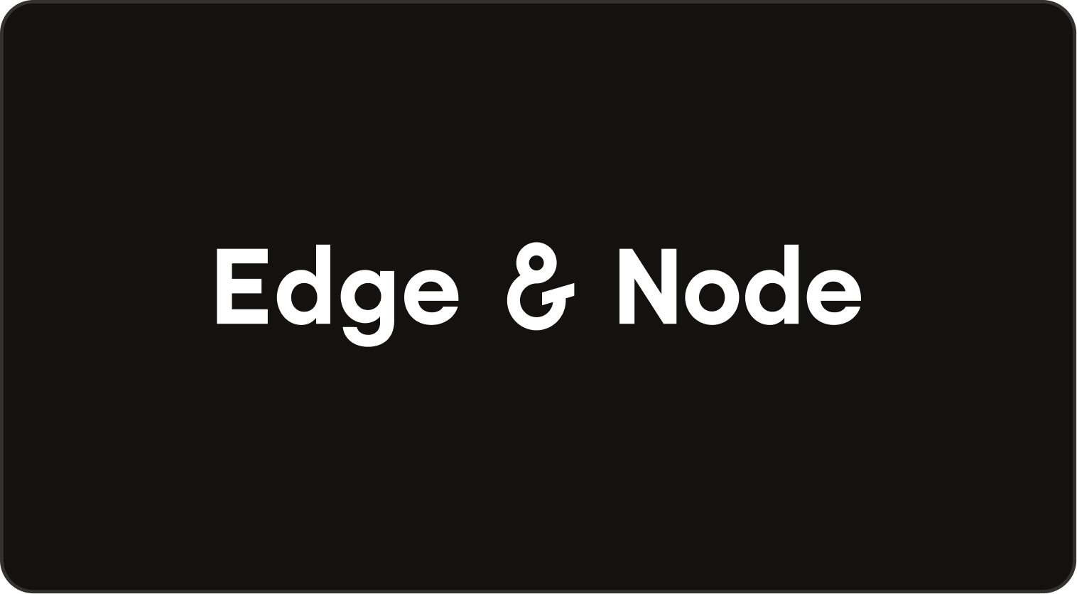 Edge & Node